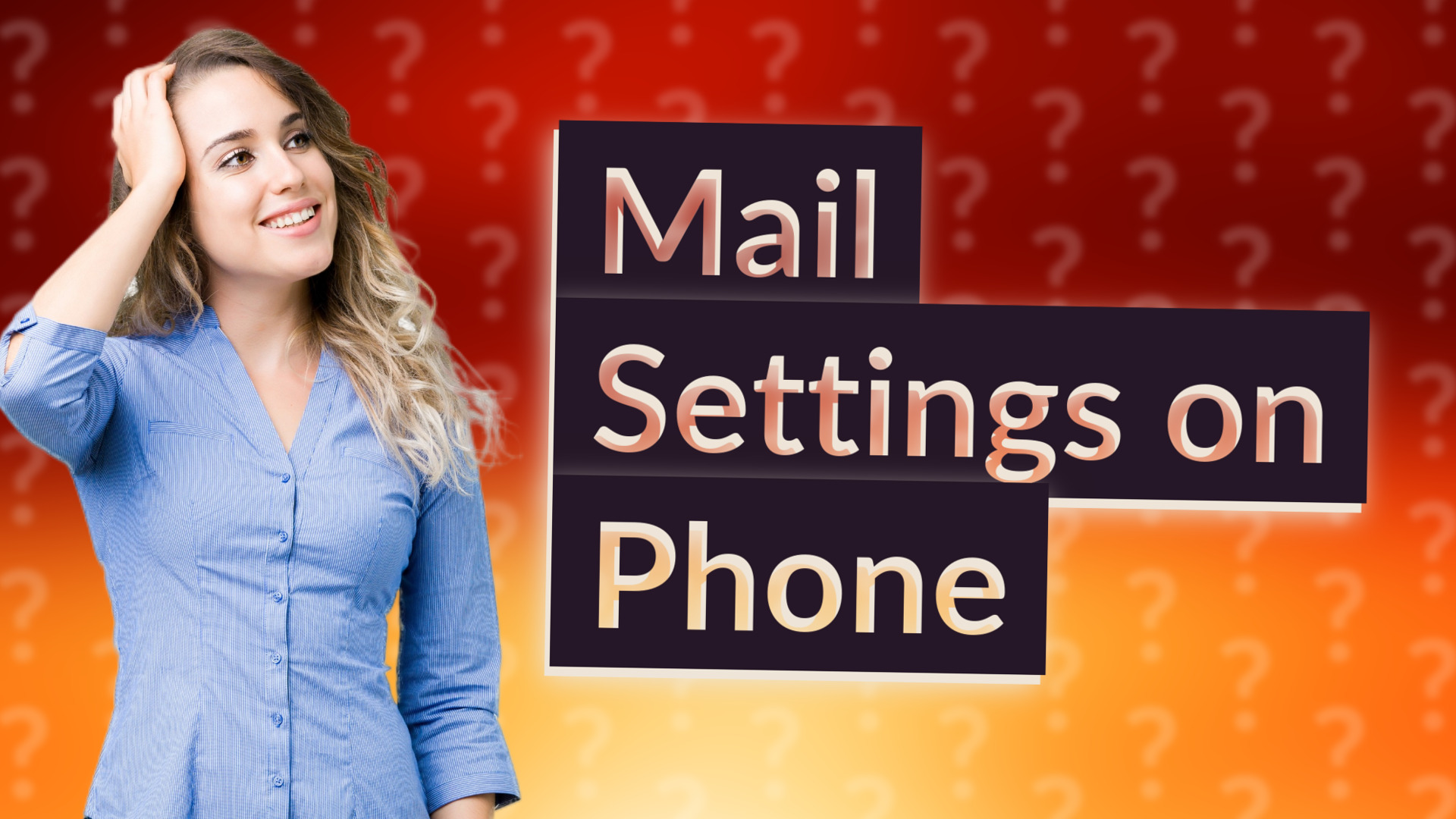 Mail Settings on Phone