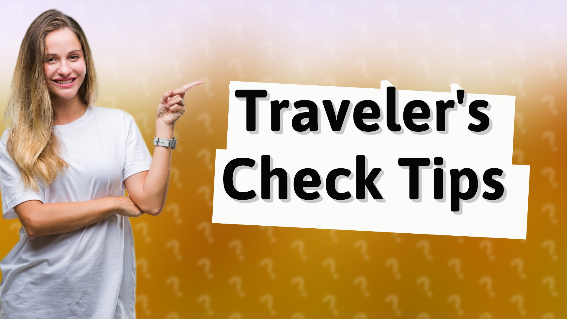Traveler's Check Tips