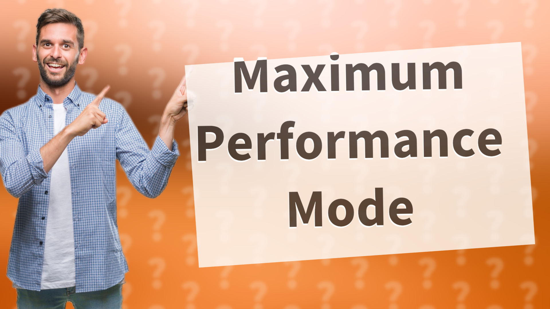 Maximum Performance Mode