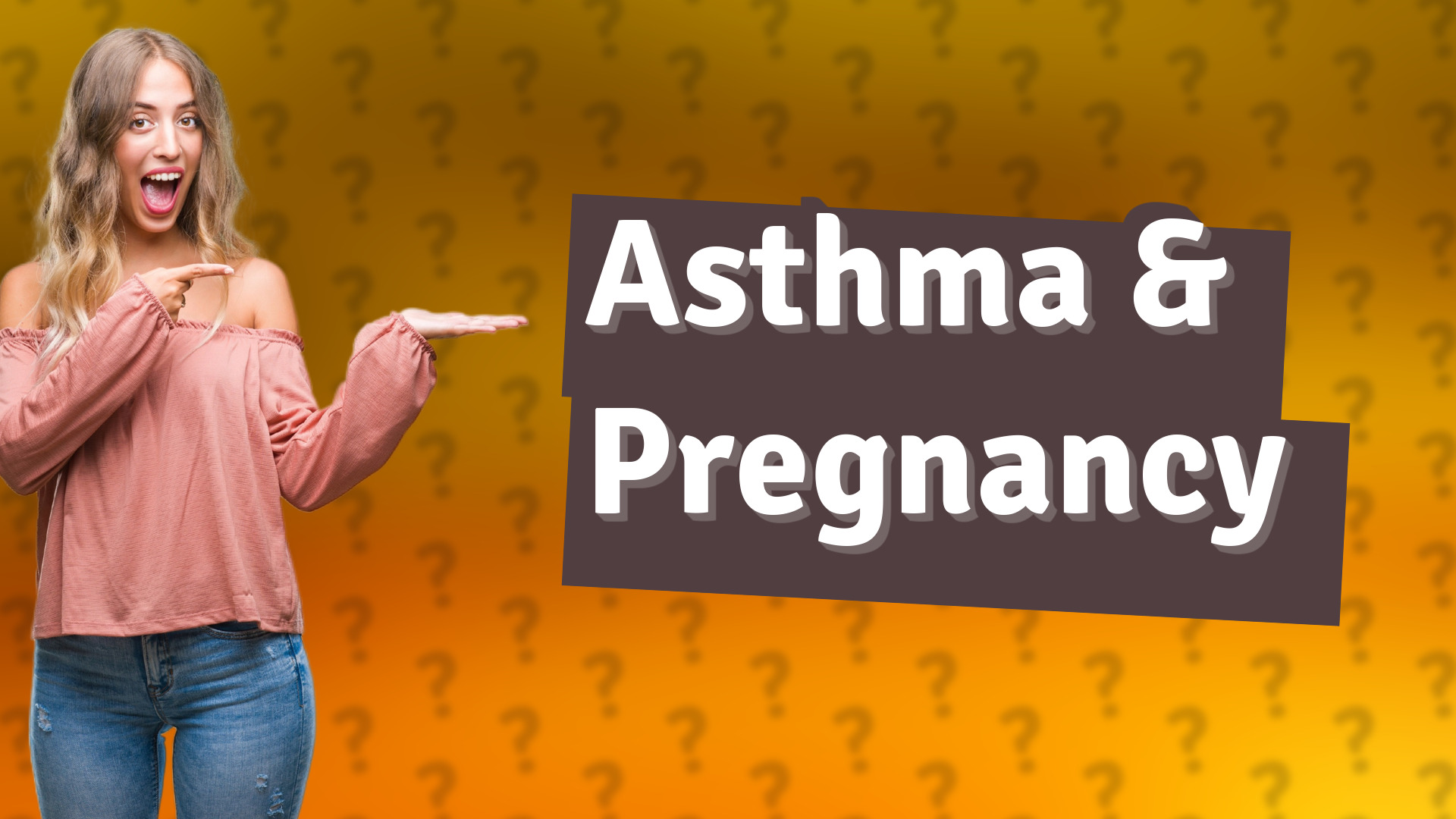 Asthma & Pregnancy