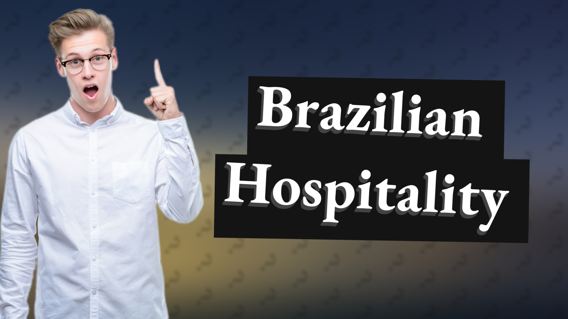 Brazilian Hospitality
