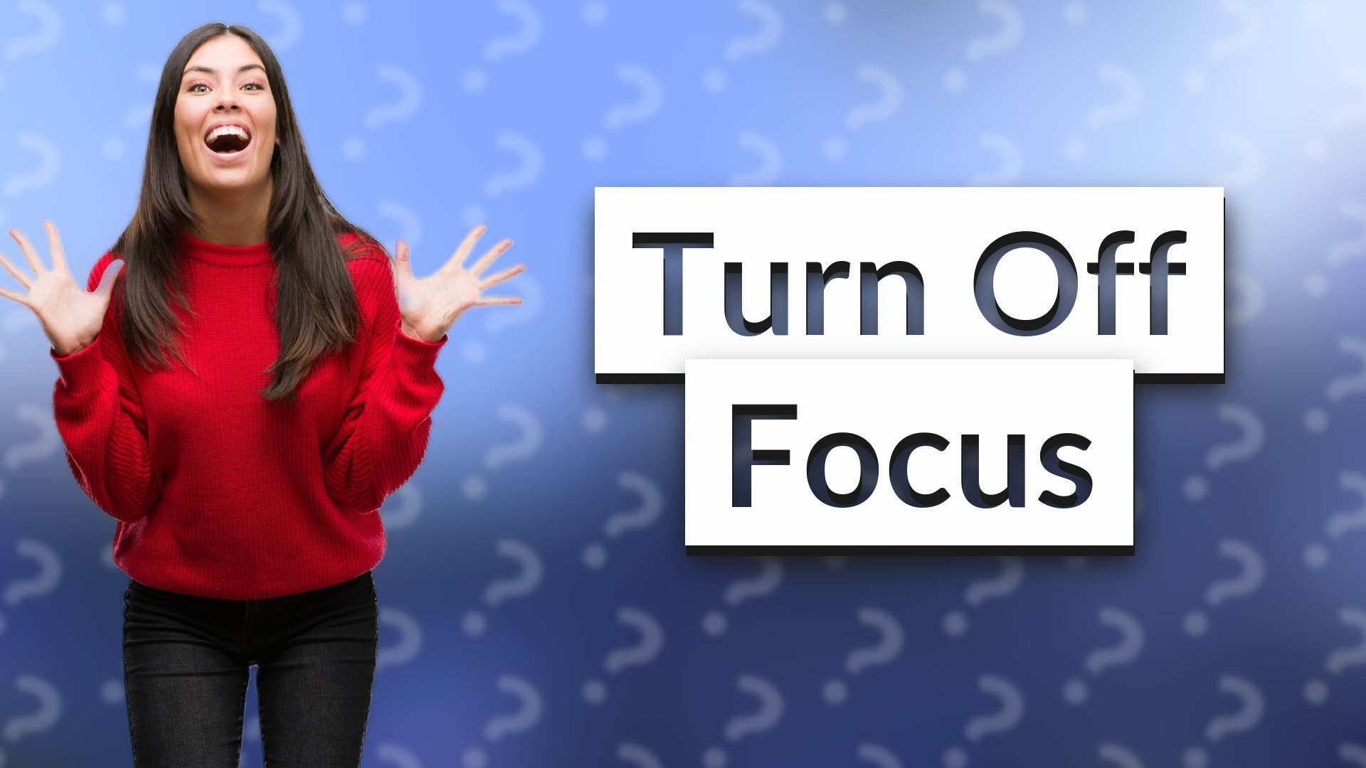 Turn Off Focus
