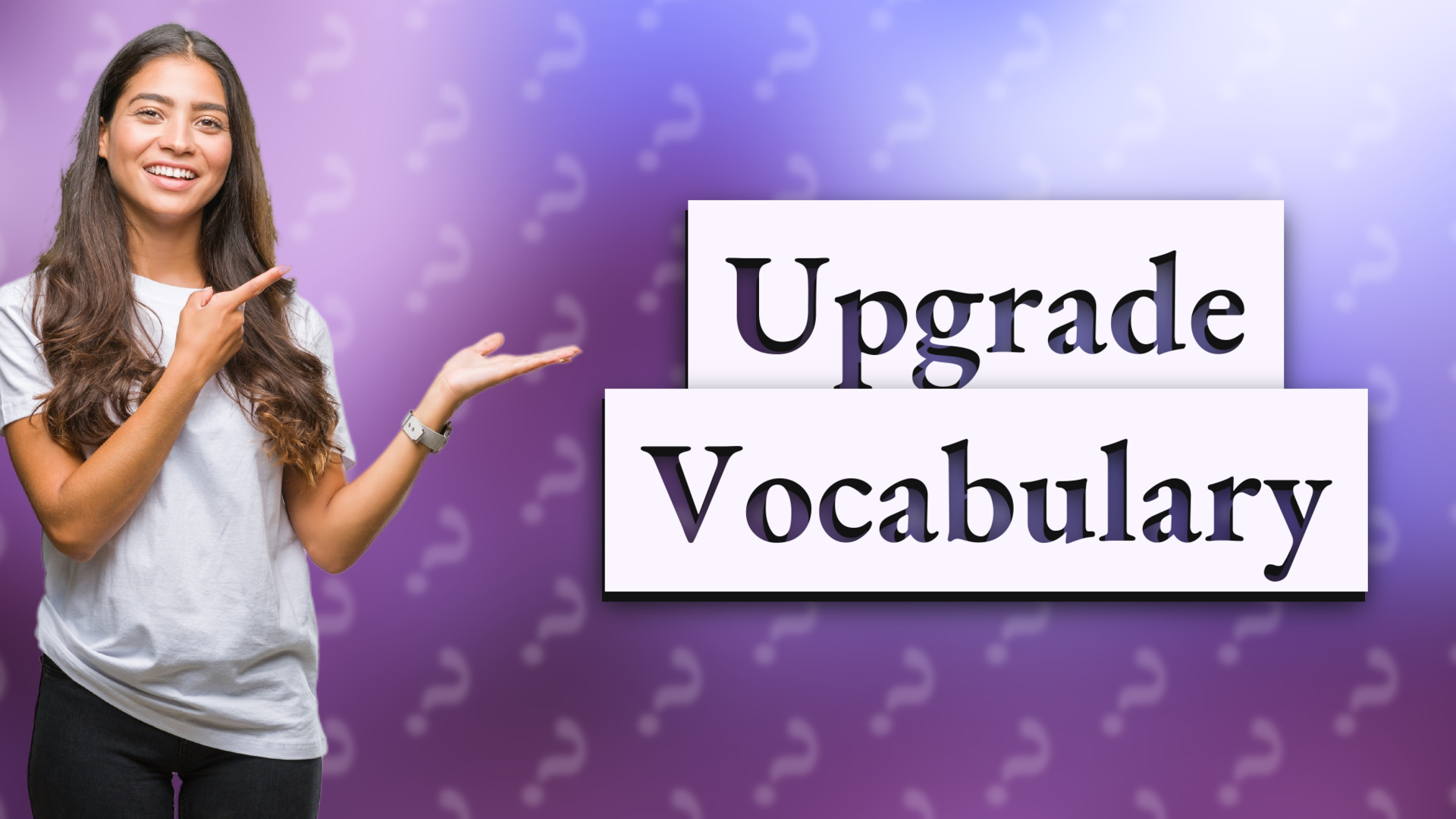 Upgrade Vocabulary