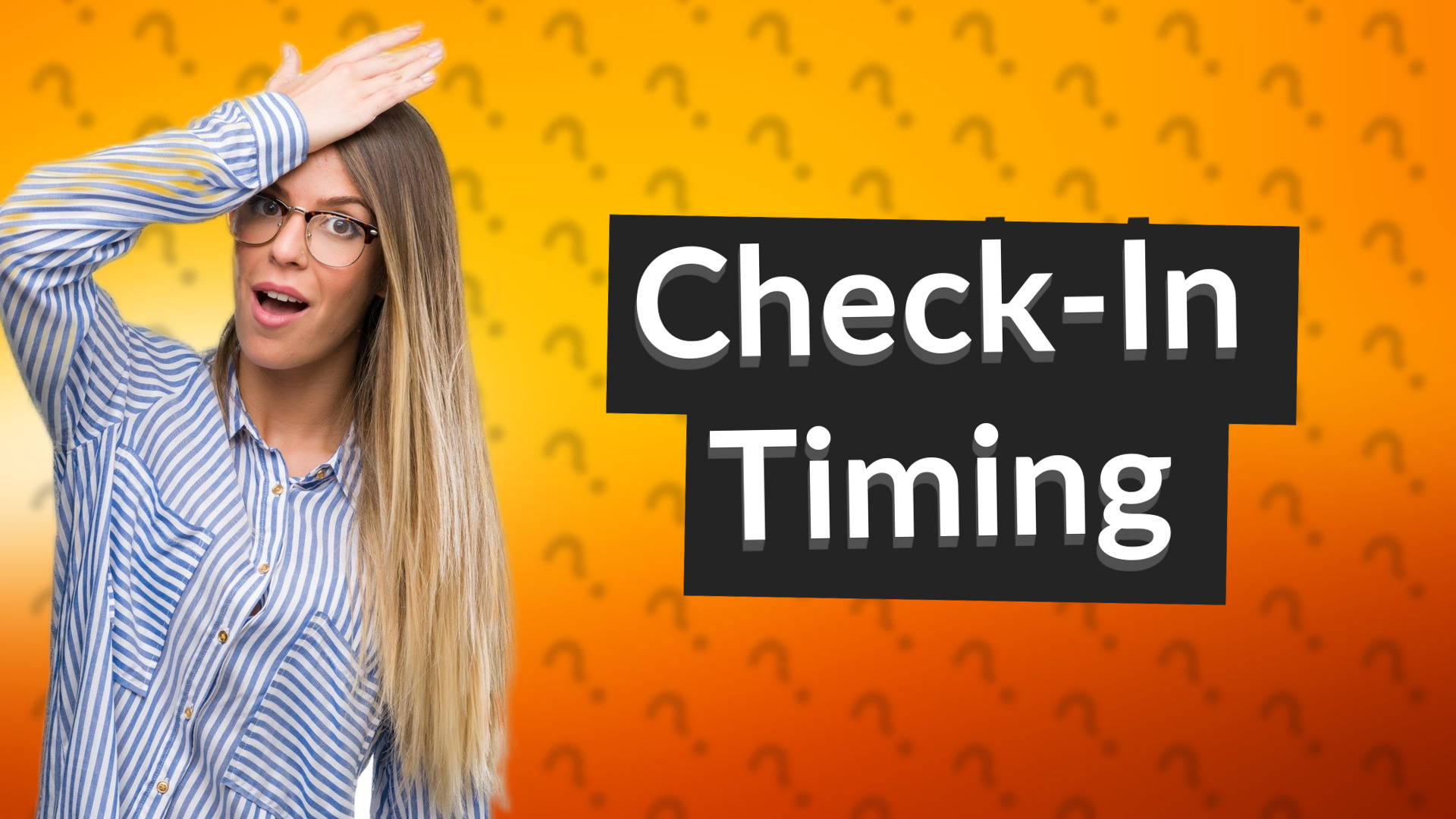 Check-In Timing