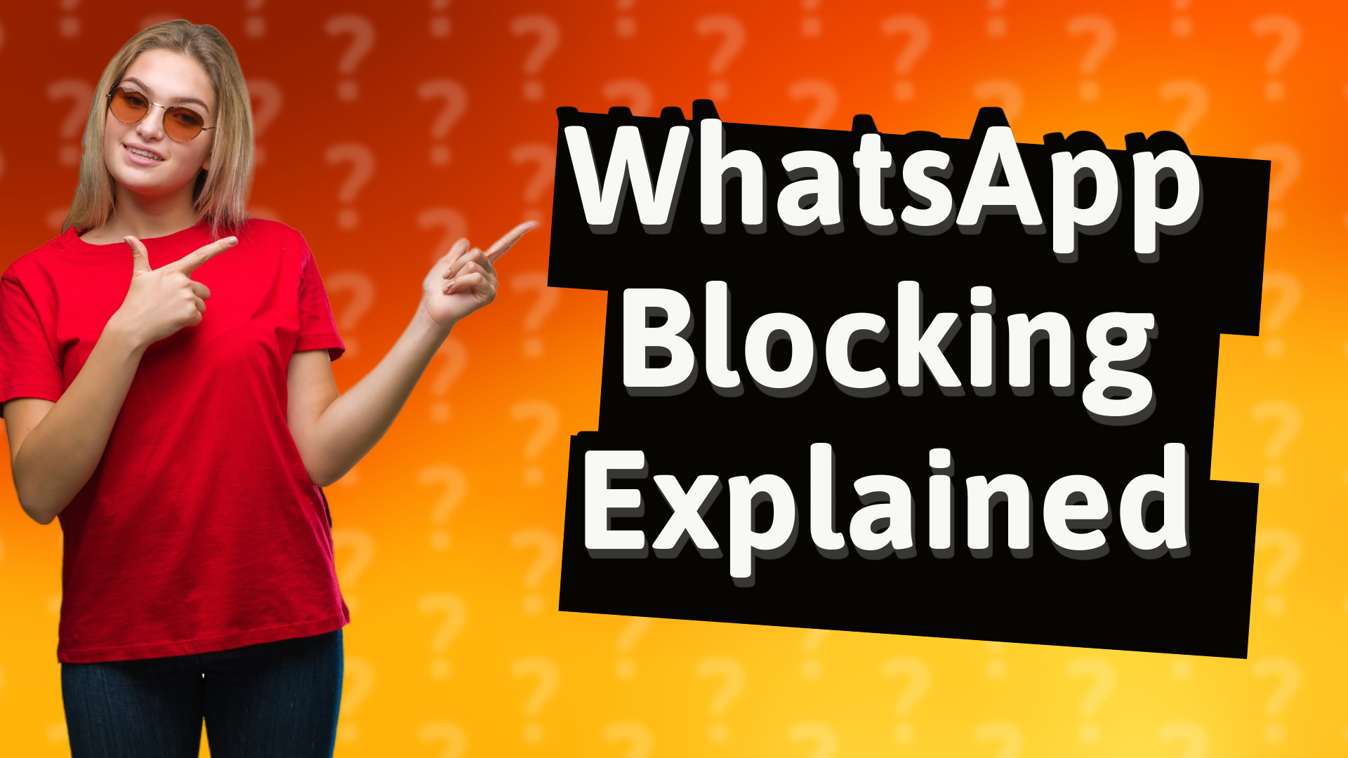 WhatsApp Blocking Explained