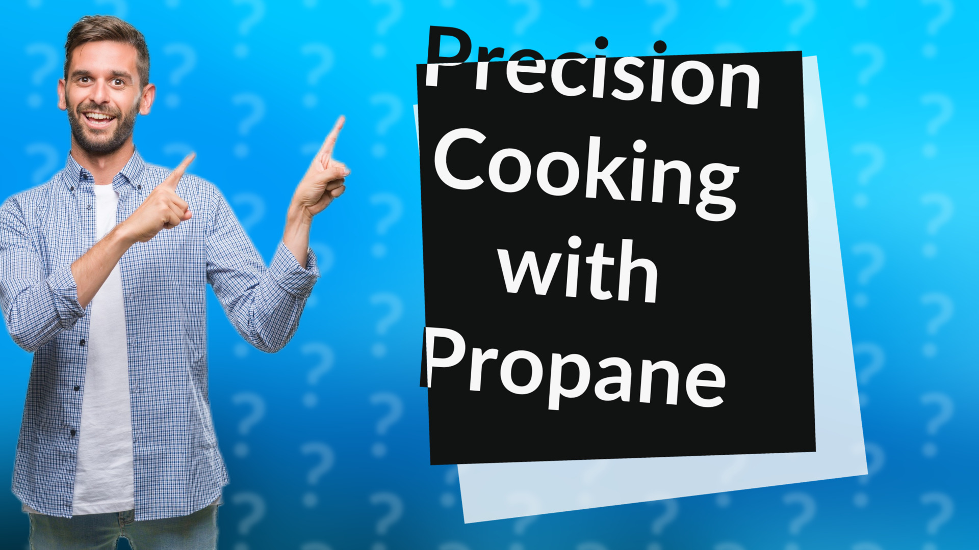 Precision Cooking with Propane