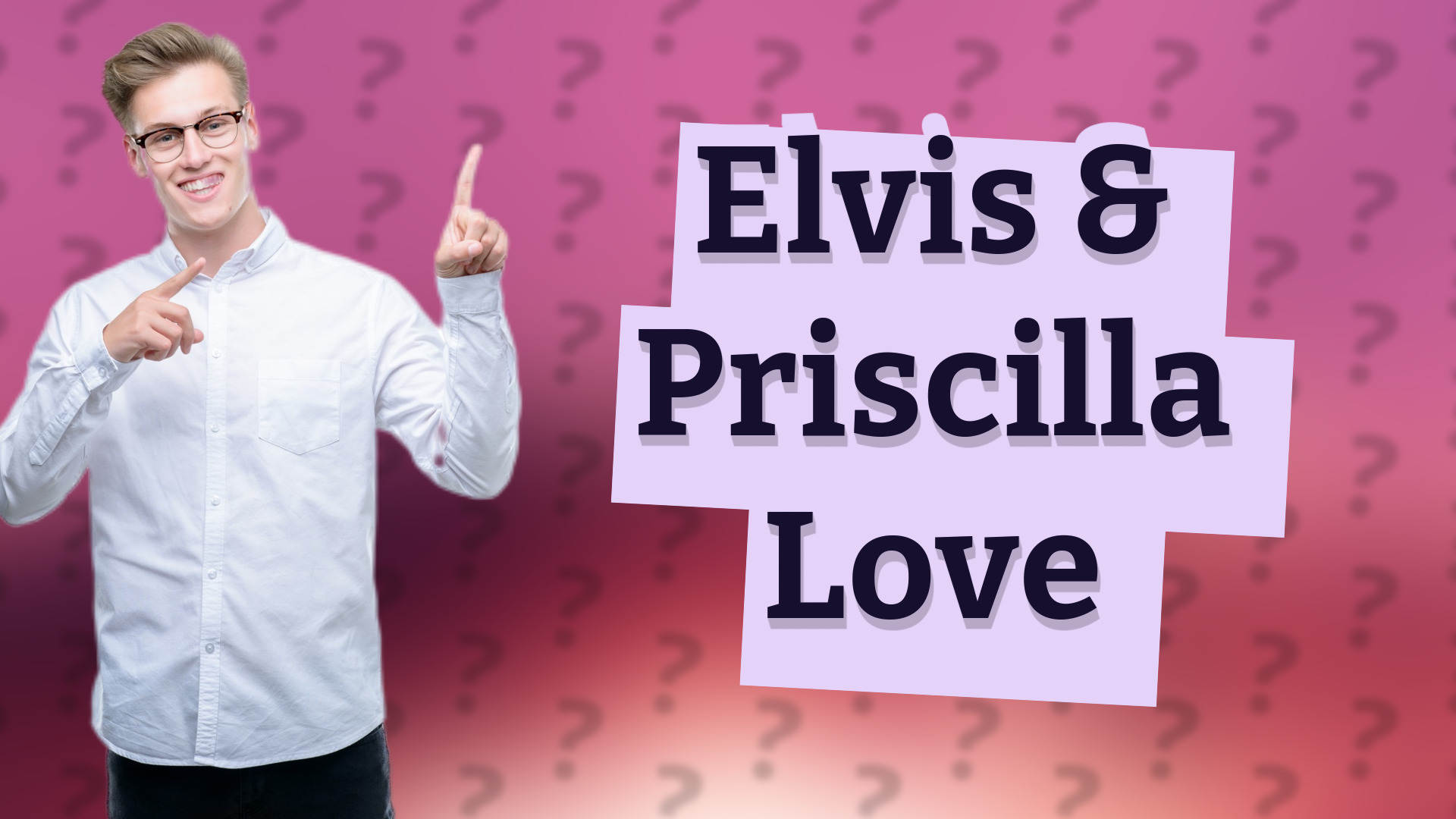 Elvis & Priscilla Love