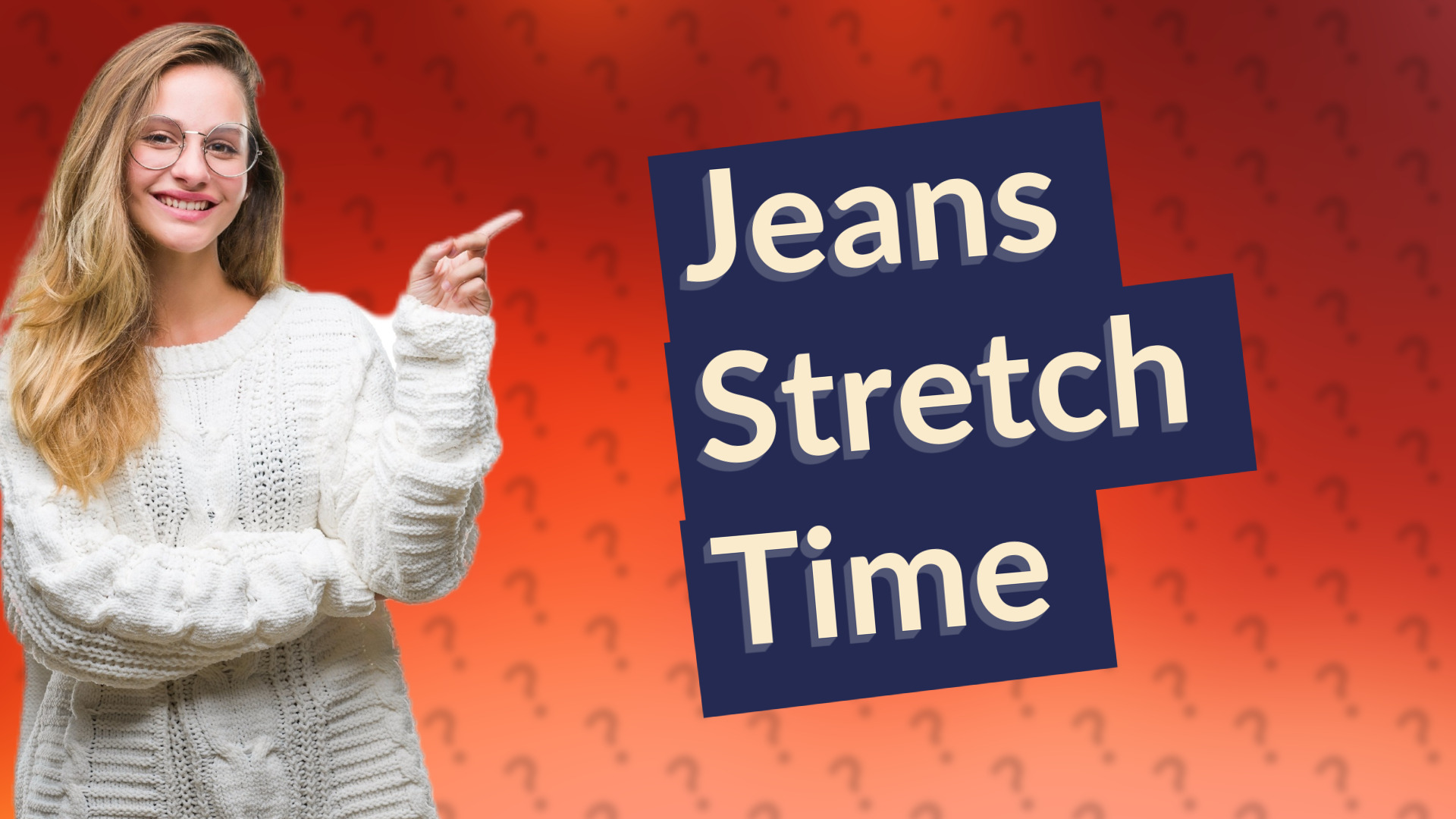 Jeans Stretch Time