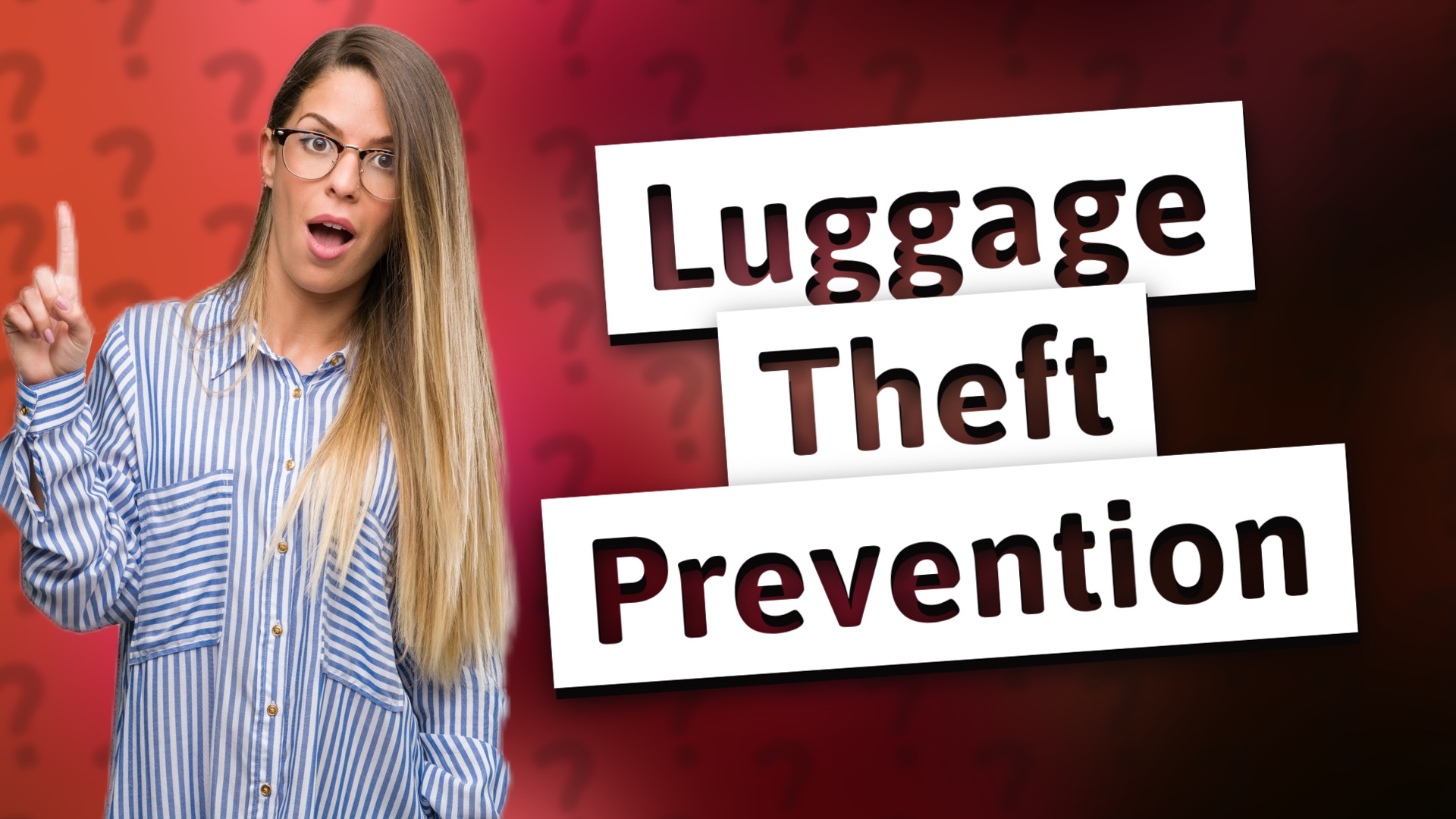 Luggage Theft Prevention