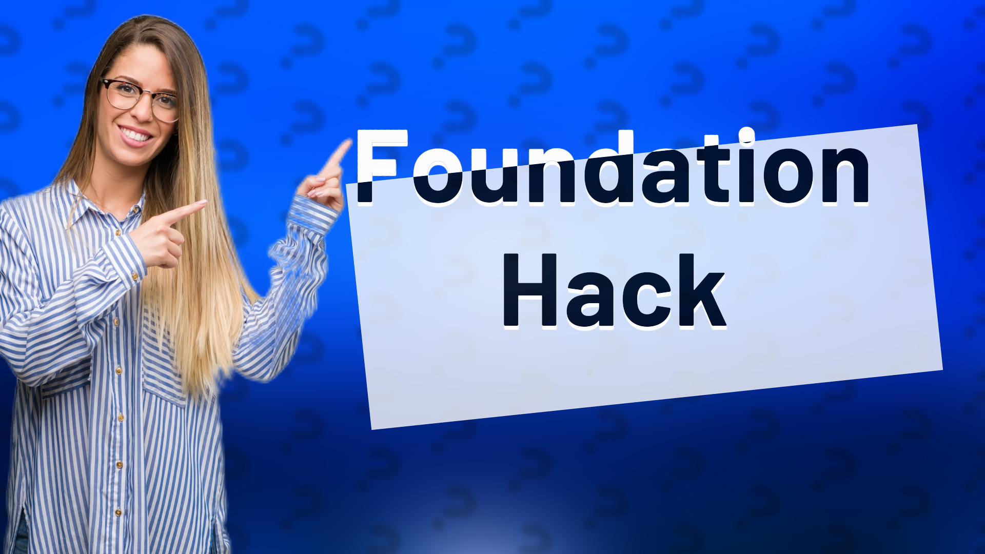 Foundation Hack