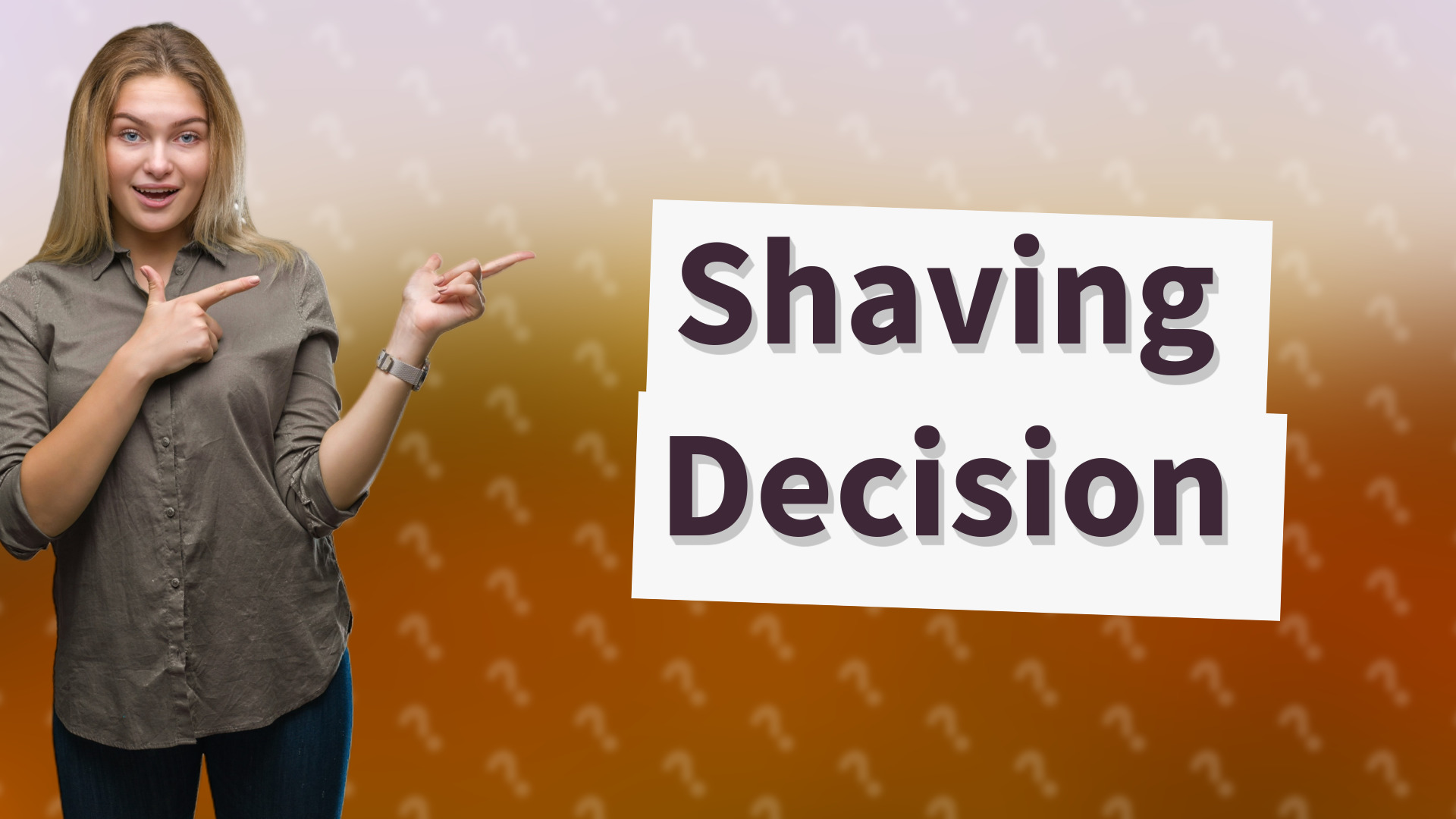 Shaving Decision