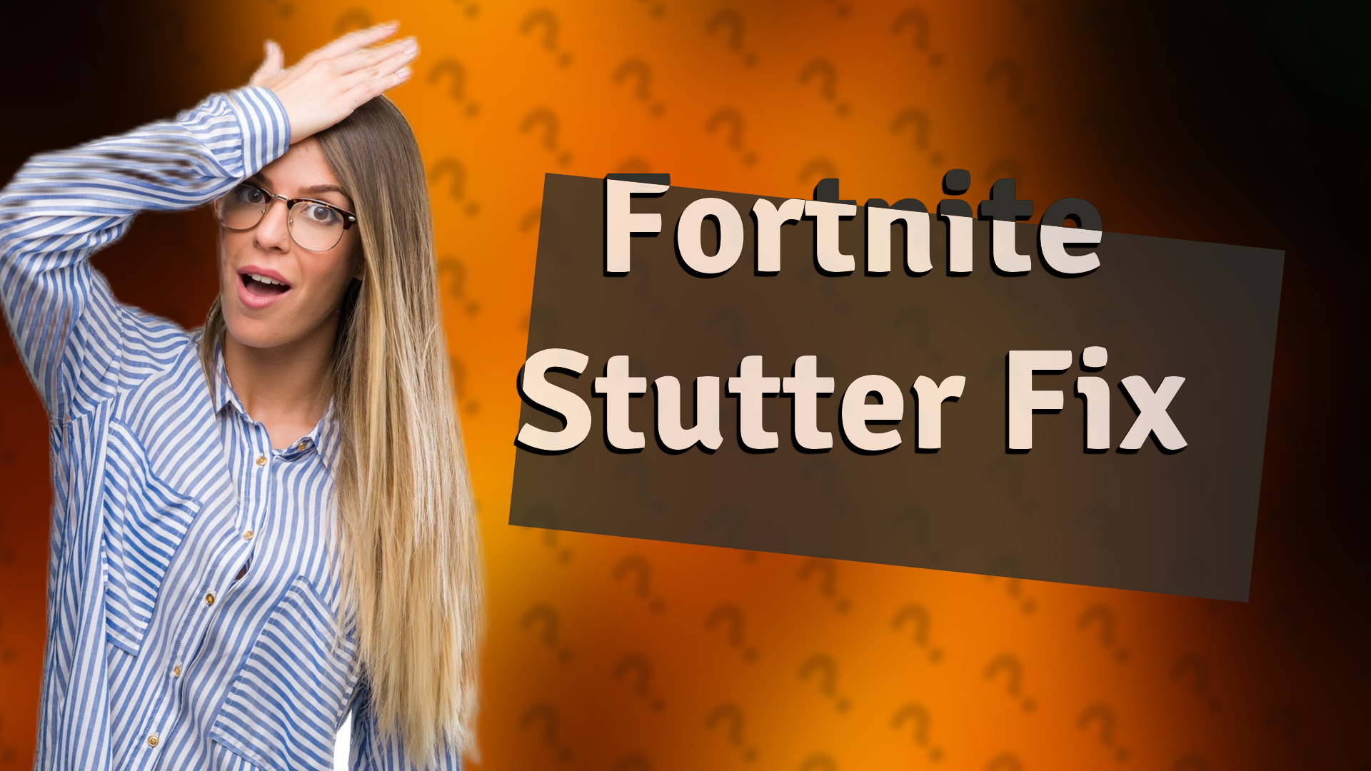 Fortnite Stutter Fix