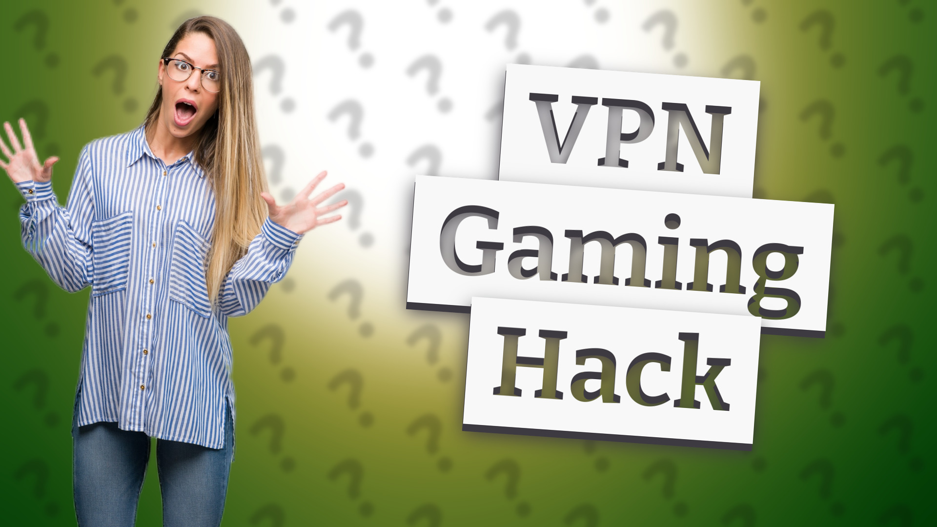VPN Gaming Hack