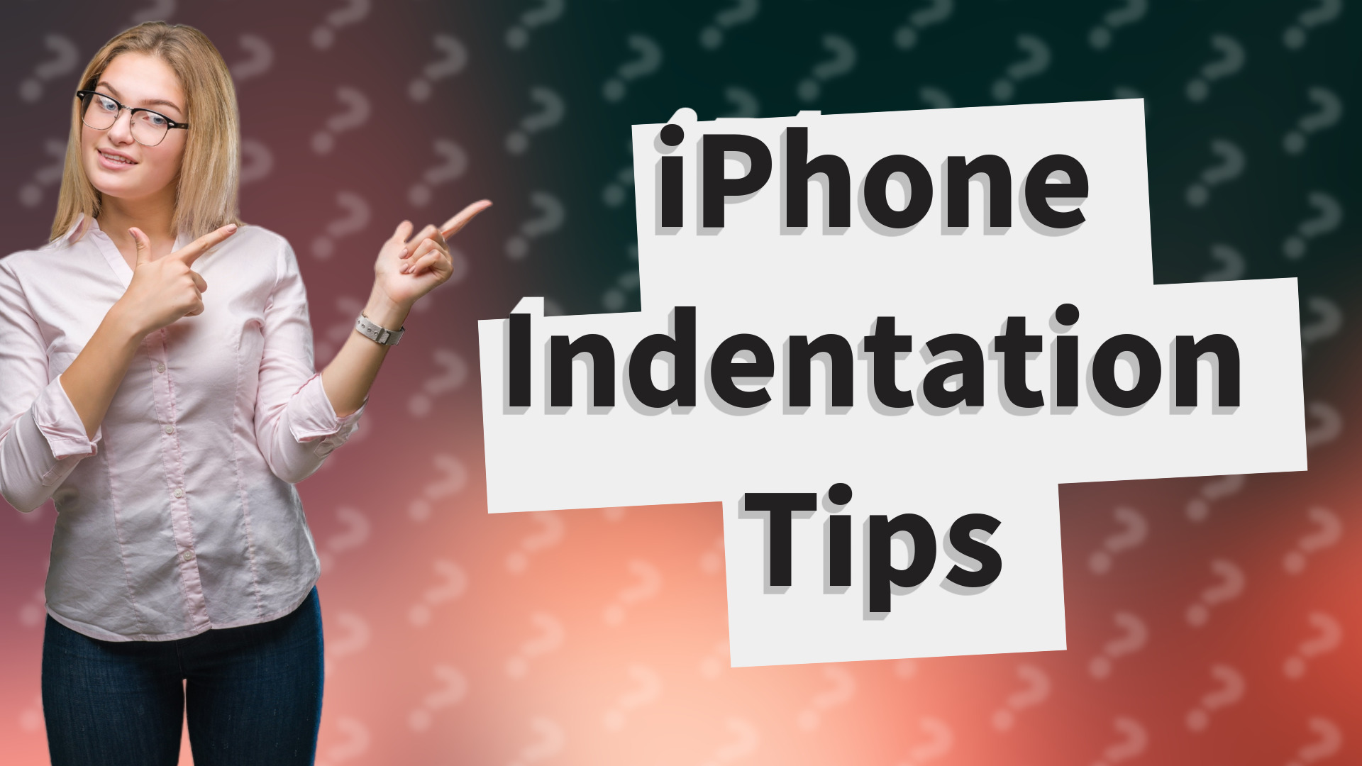 iPhone Indentation Tips