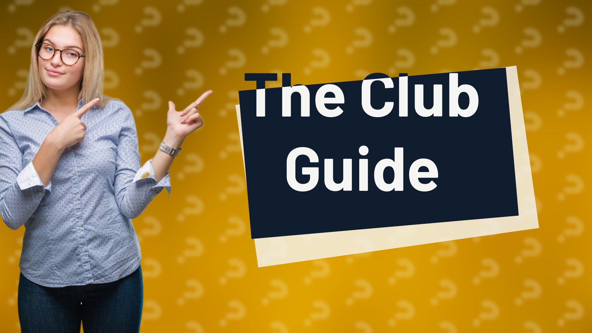 The Club Guide