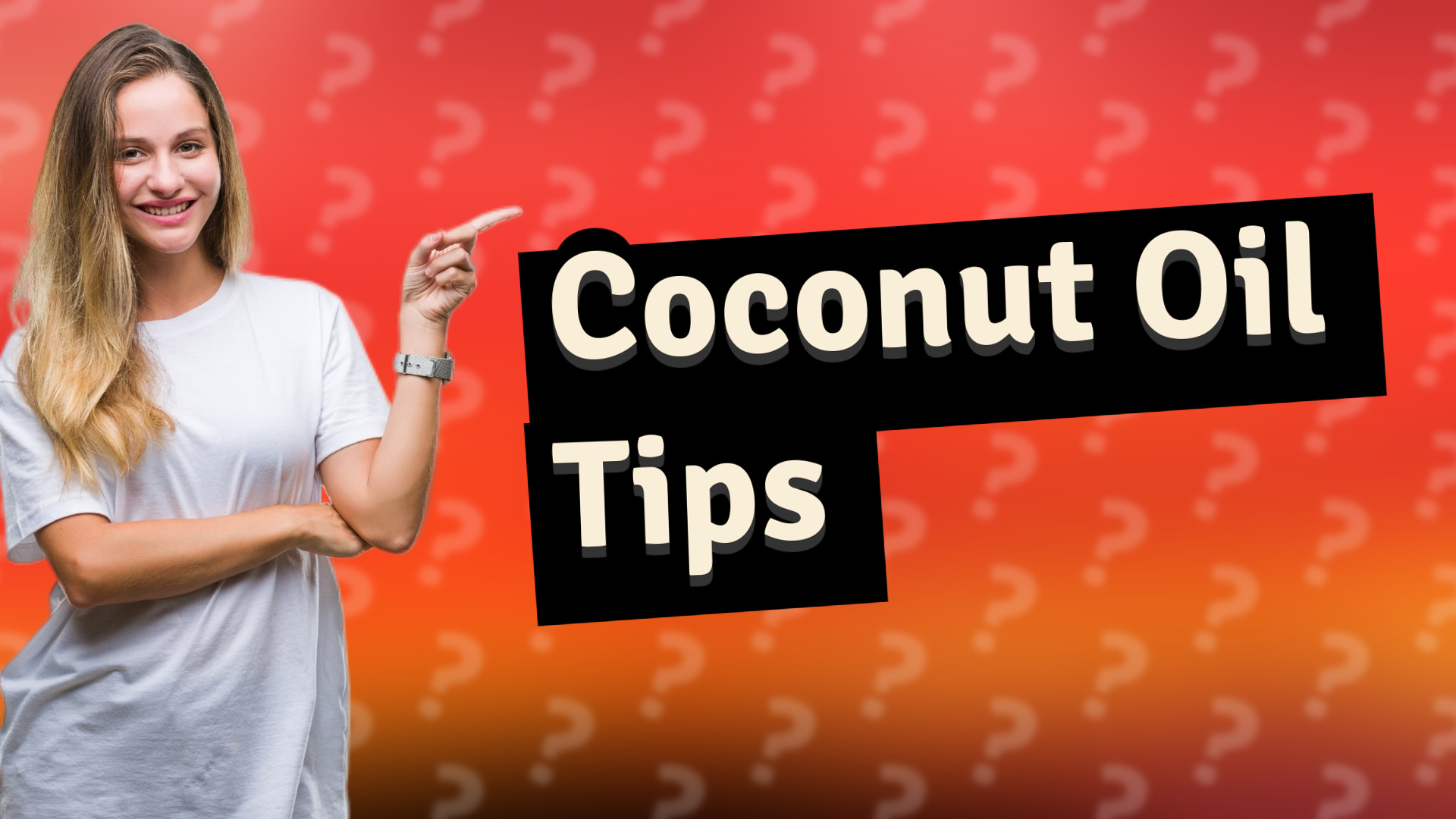 Coconut Oil Tips