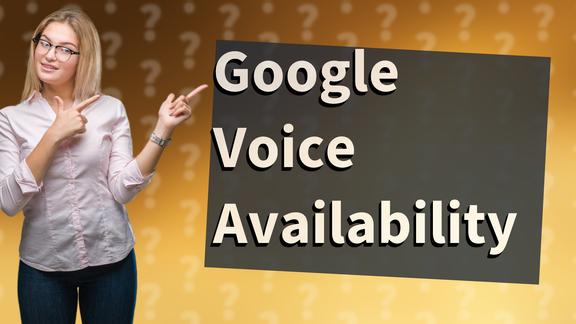 Google Voice Availability