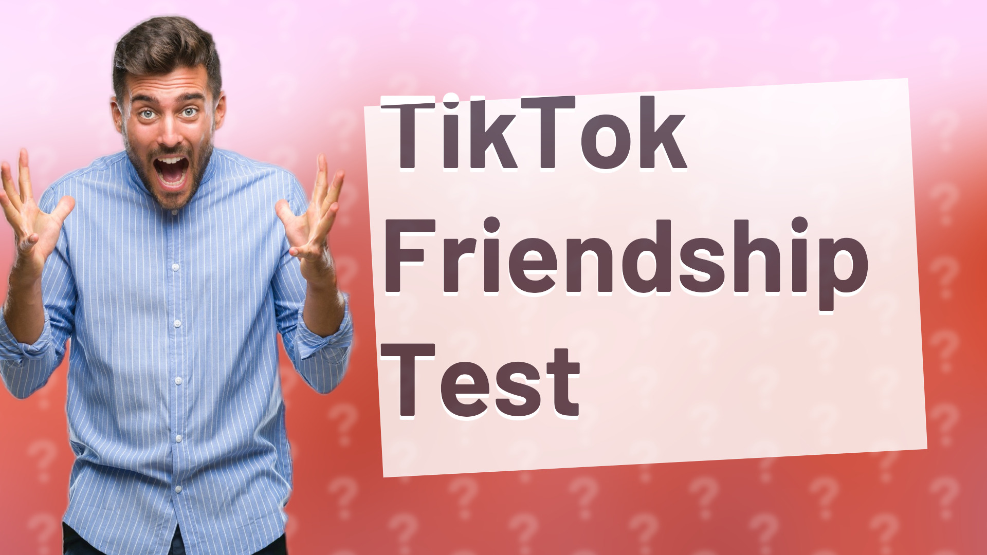 TikTok Friendship Test
