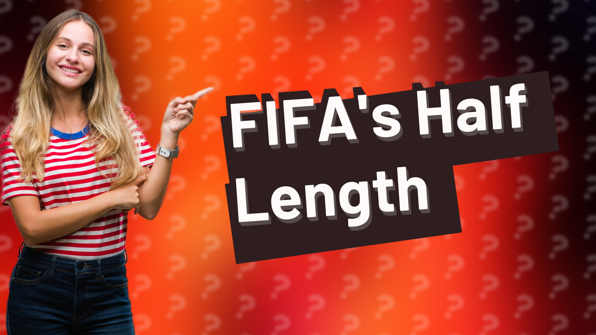 FIFA's Half Length