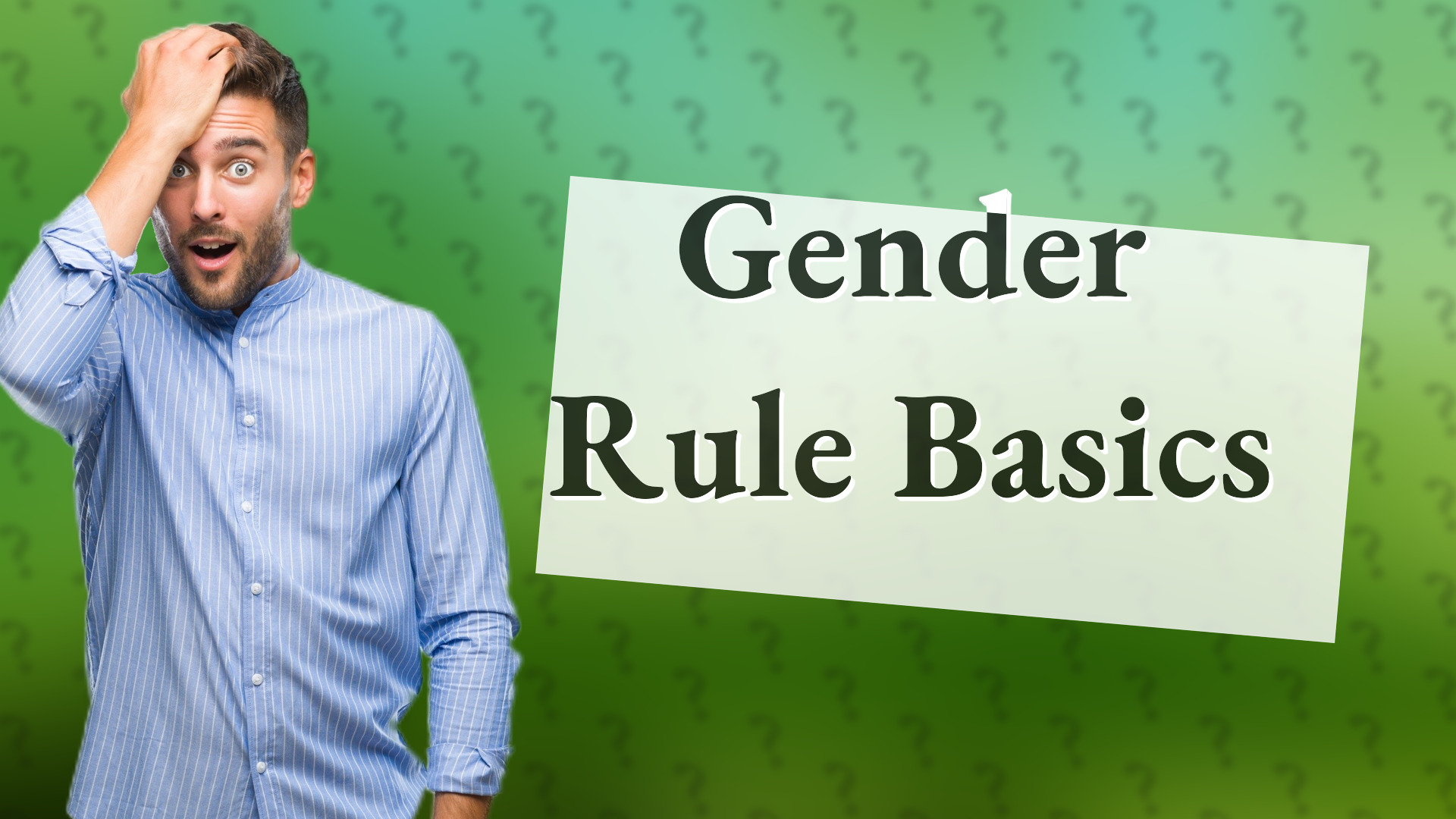 Gender Rule Basics