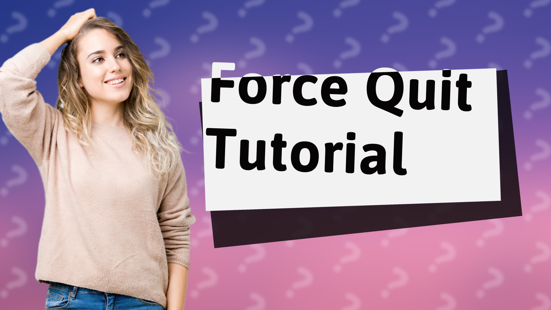 Force Quit Tutorial