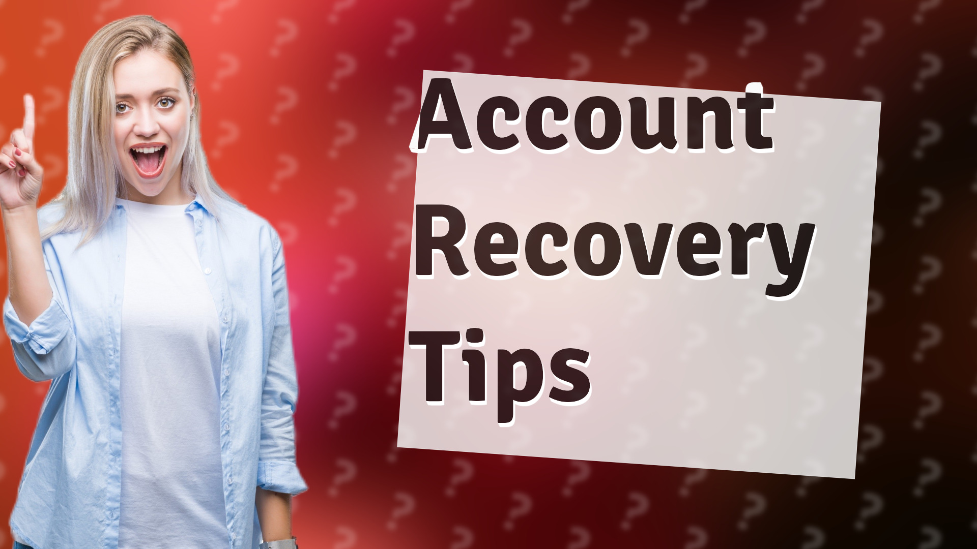 Account Recovery Tips