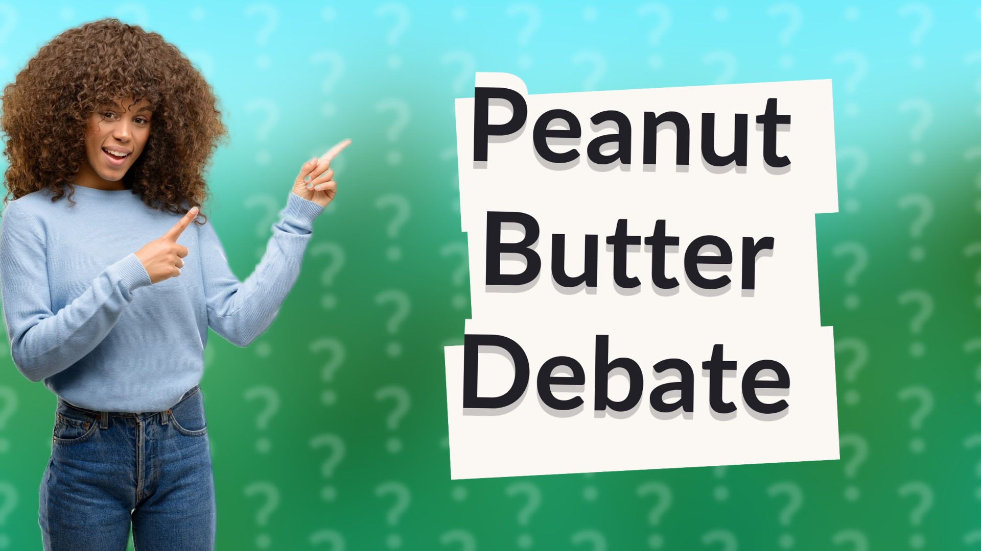 Peanut Butter Debate