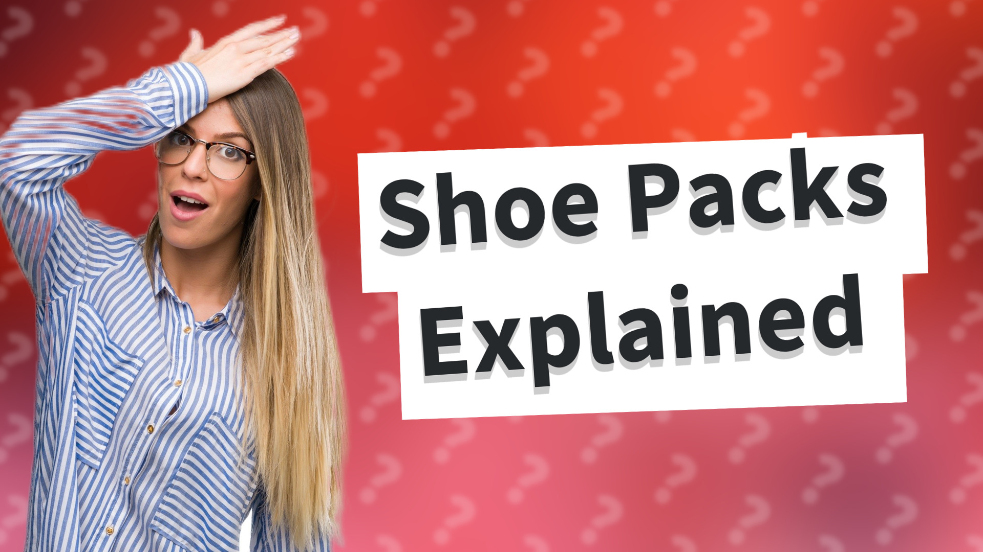 Shoe Packs Explained