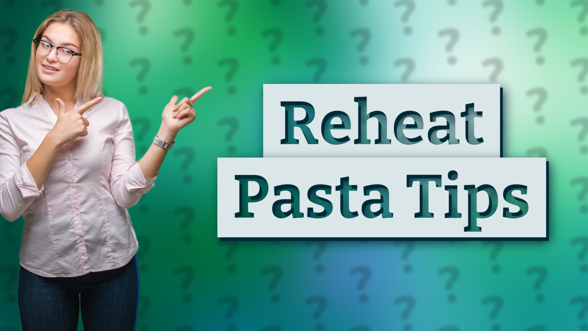 Reheat Pasta Tips