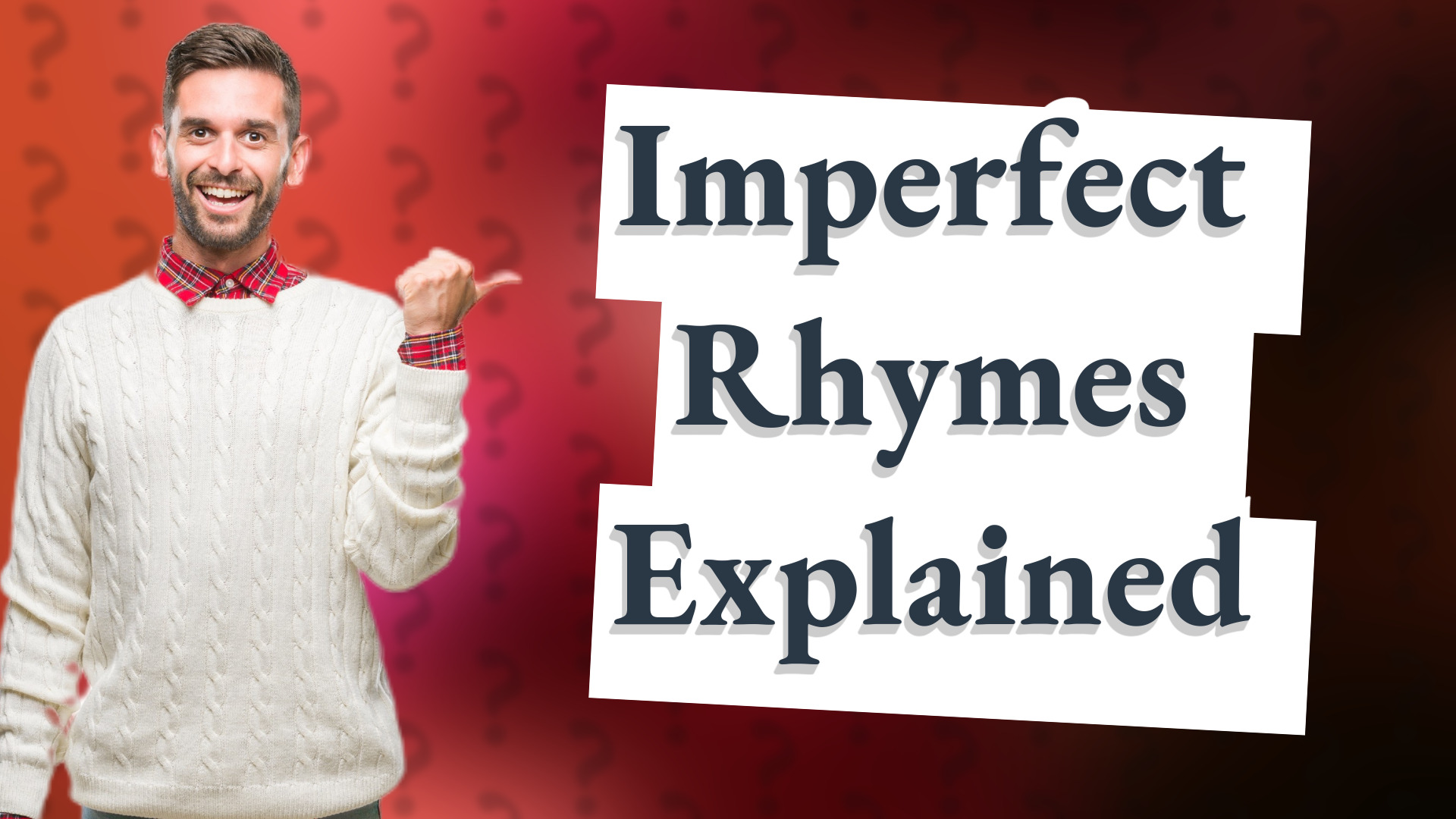Imperfect Rhymes Explained