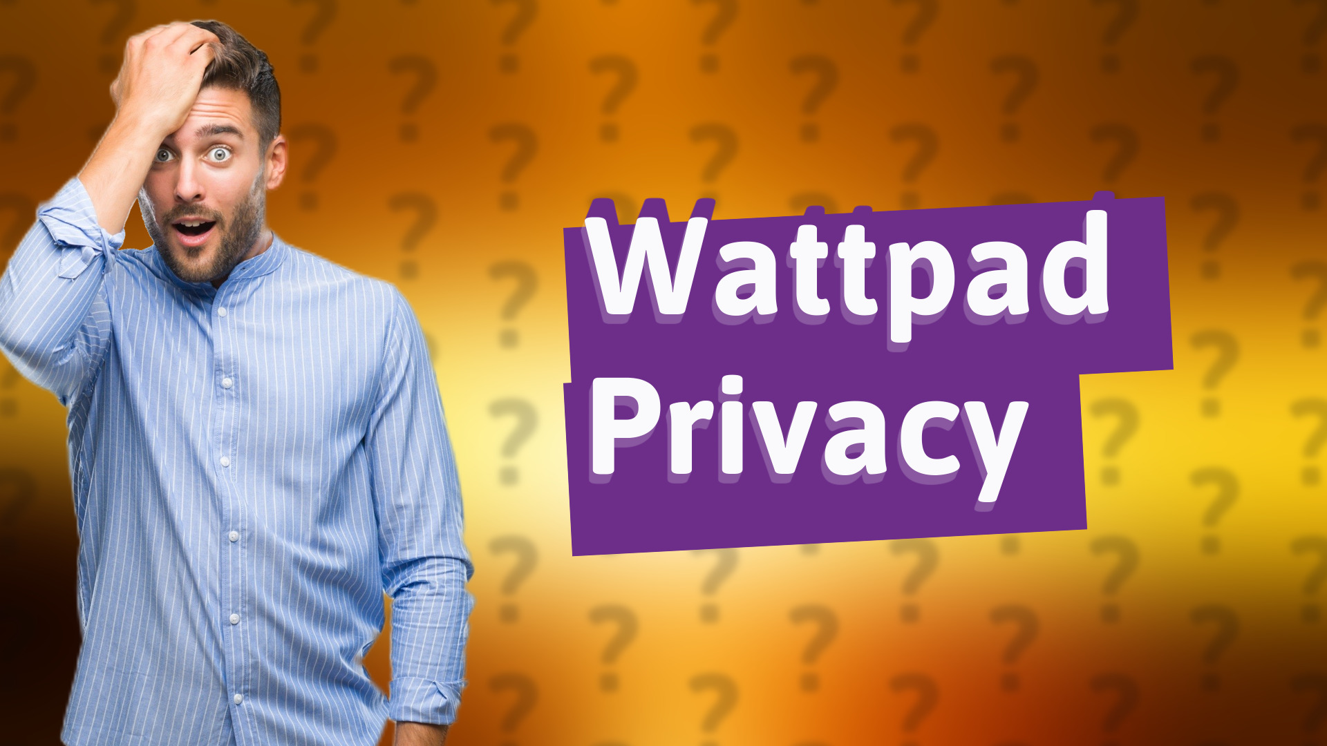 Wattpad Privacy