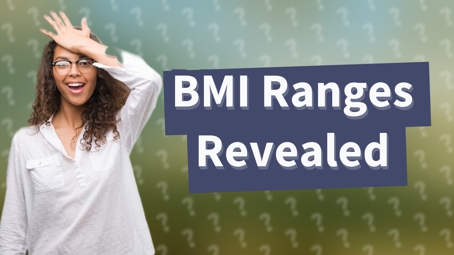 BMI Ranges Revealed