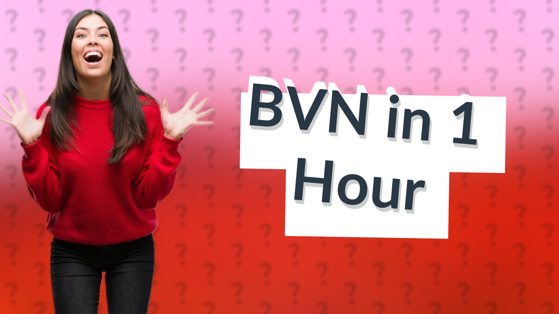 BVN in 1 Hour