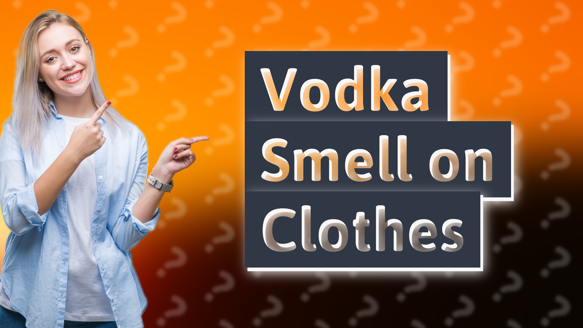 Vodka Smell on Clothes