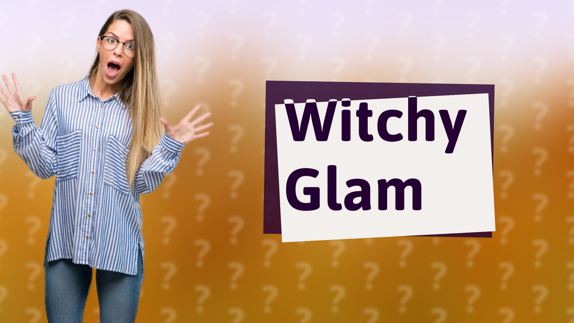 Witchy Glam