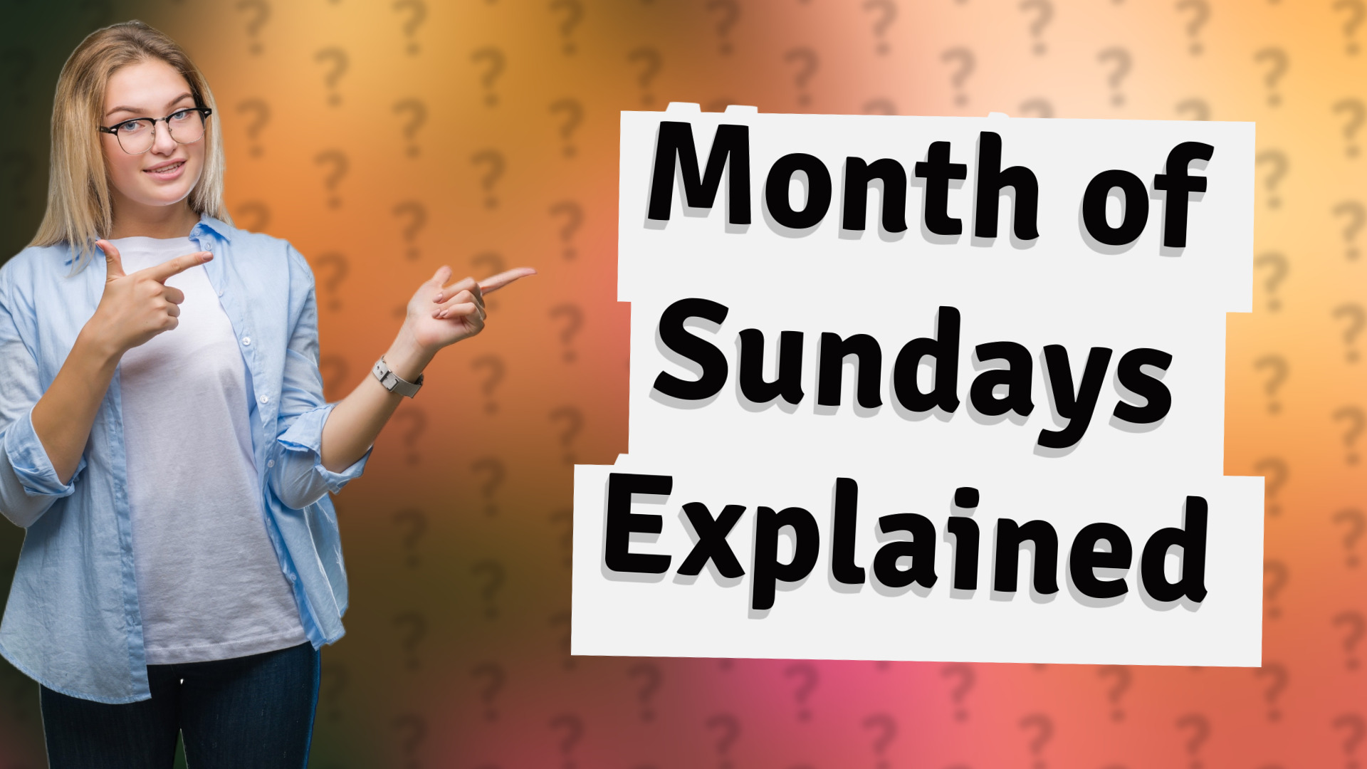 Month of Sundays Explained
