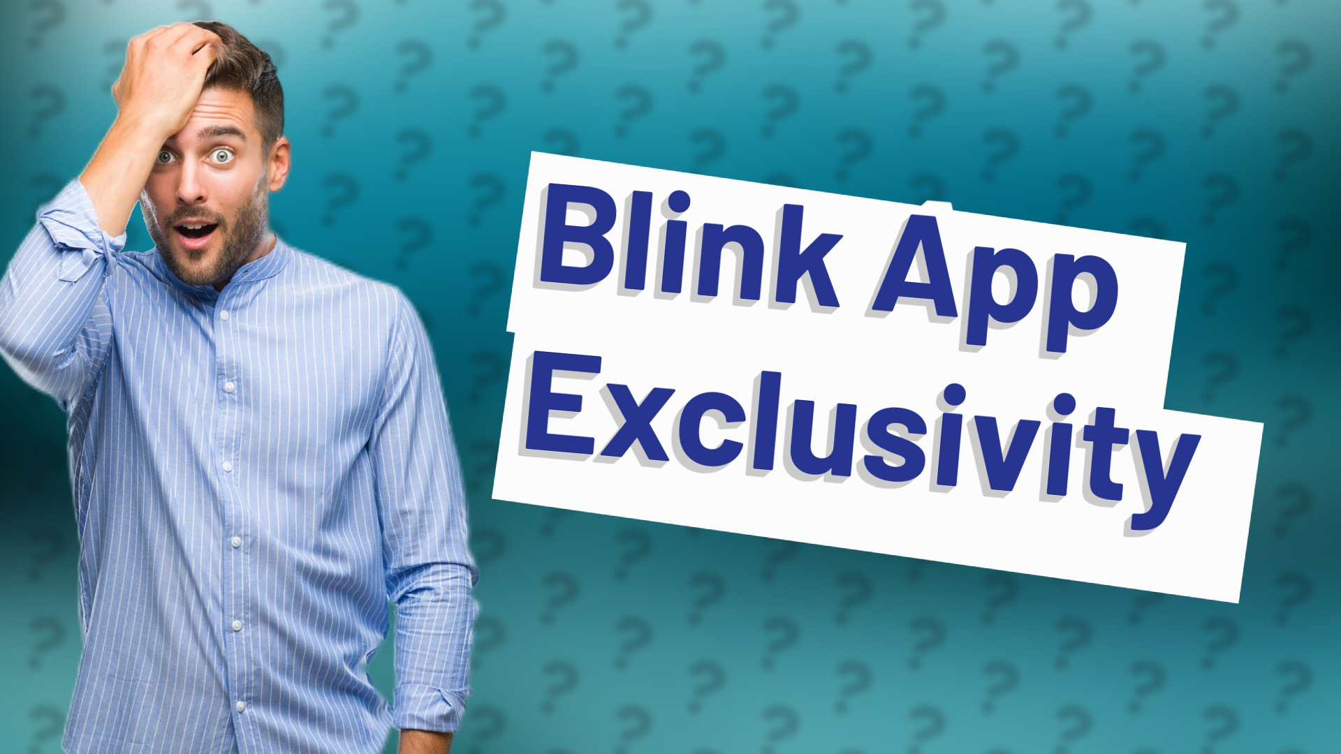 Blink App Exclusivity
