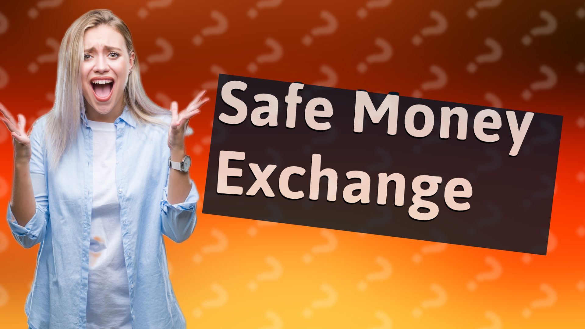 Safe Money Exchange