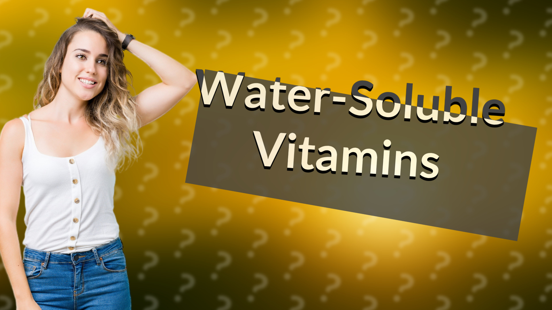 Water-Soluble Vitamins