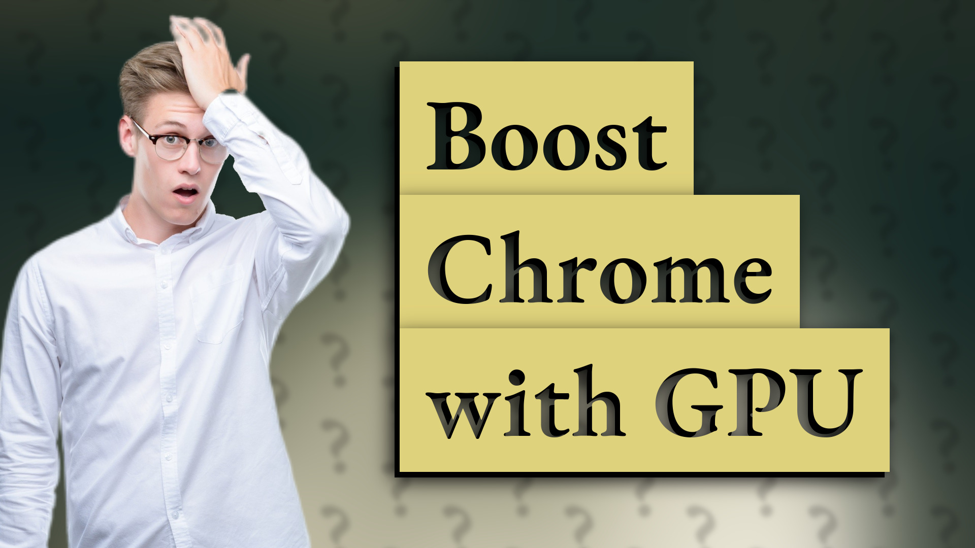 Boost Chrome with GPU