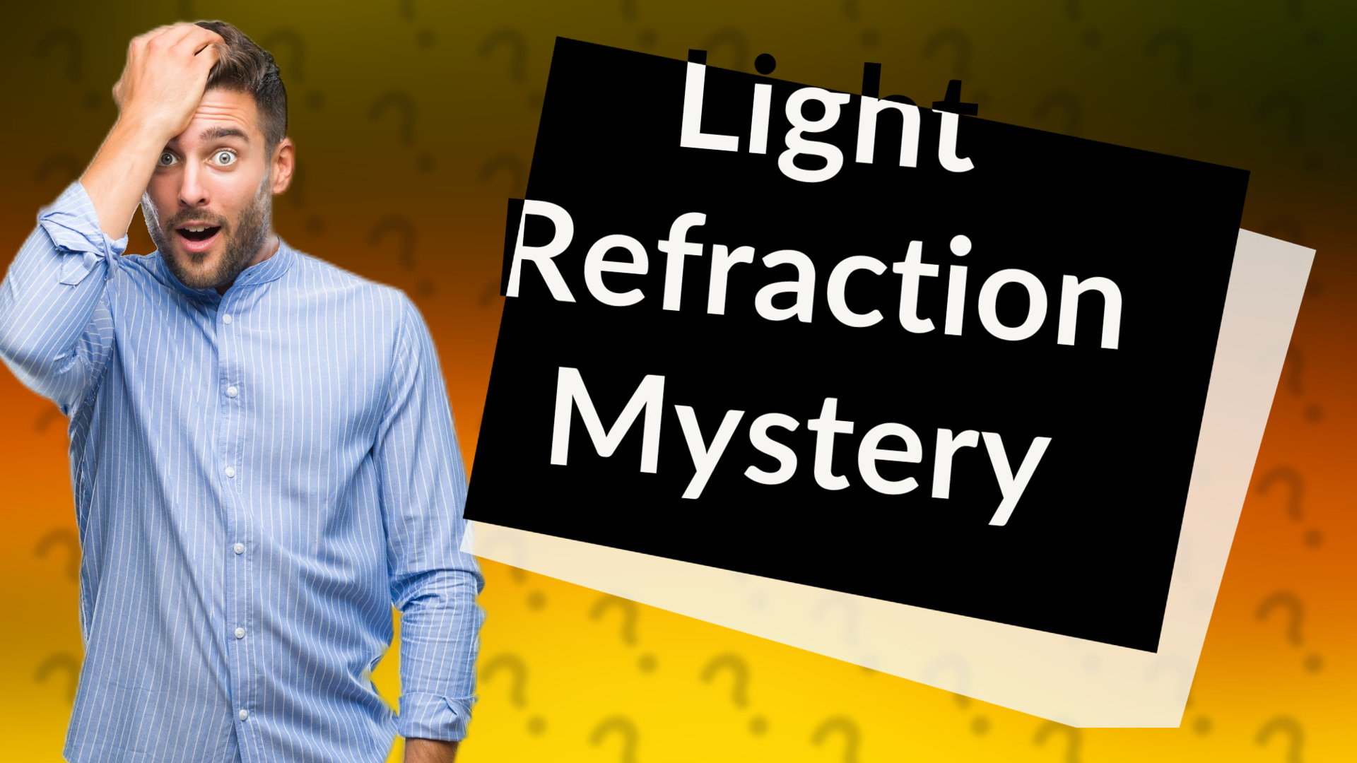 Light Refraction Mystery