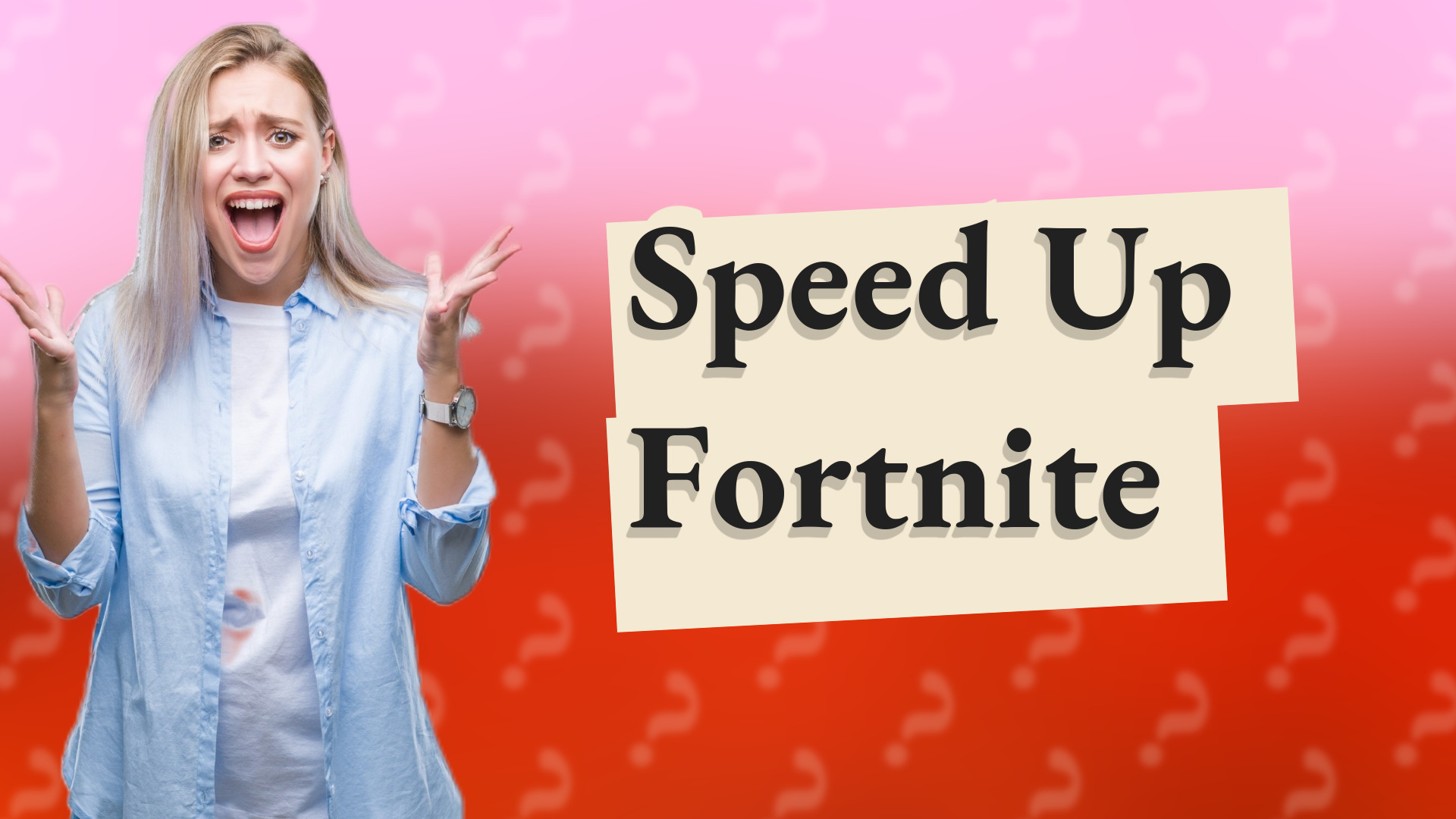 Speed Up Fortnite