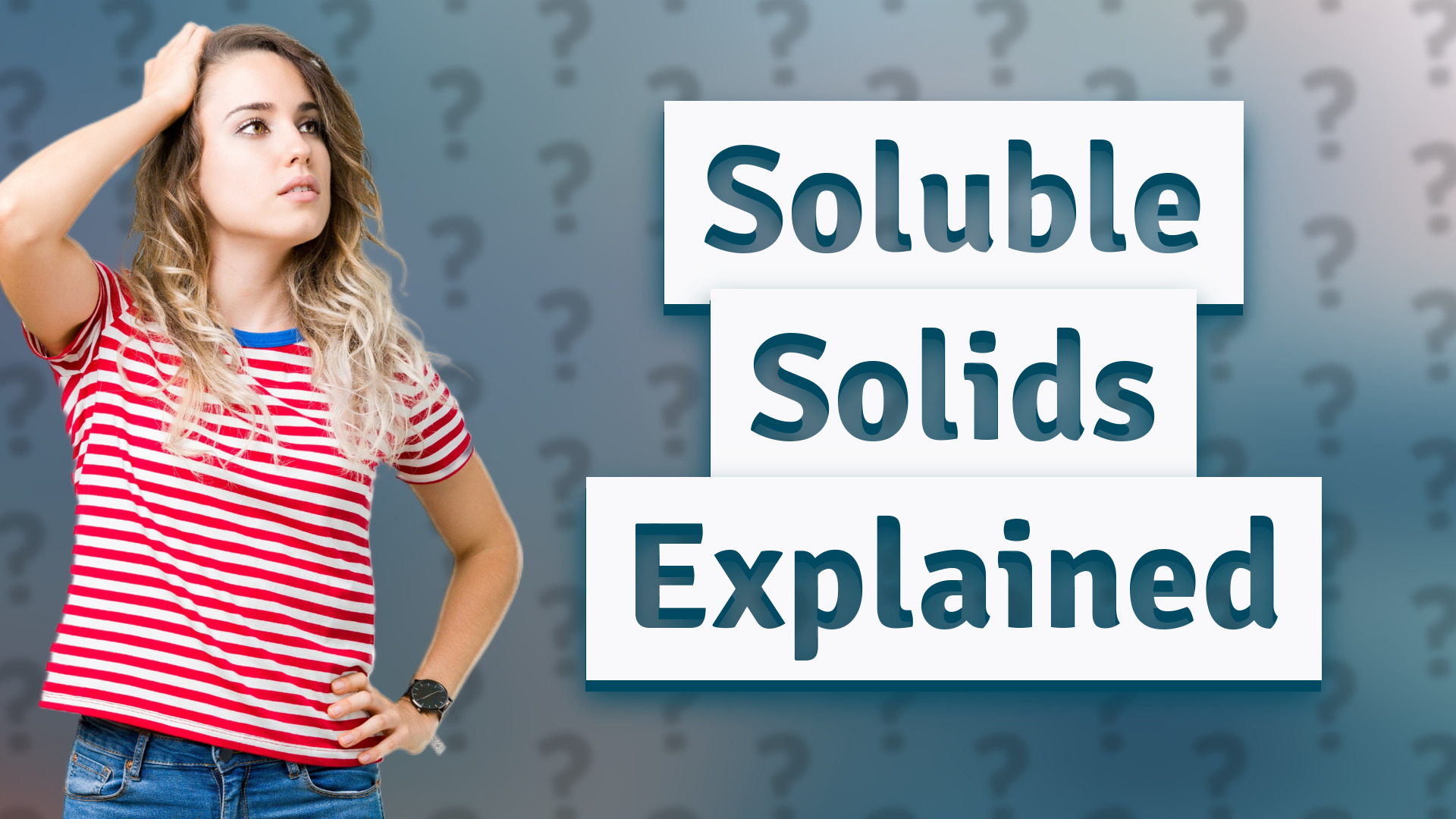 Soluble Solids Explained