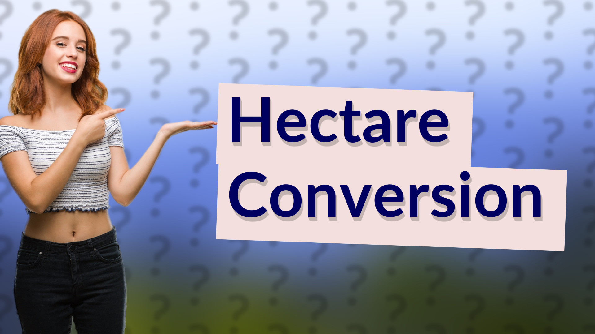 Hectare Conversion