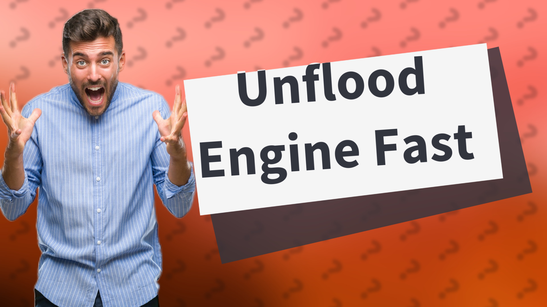 Unflood Engine Fast