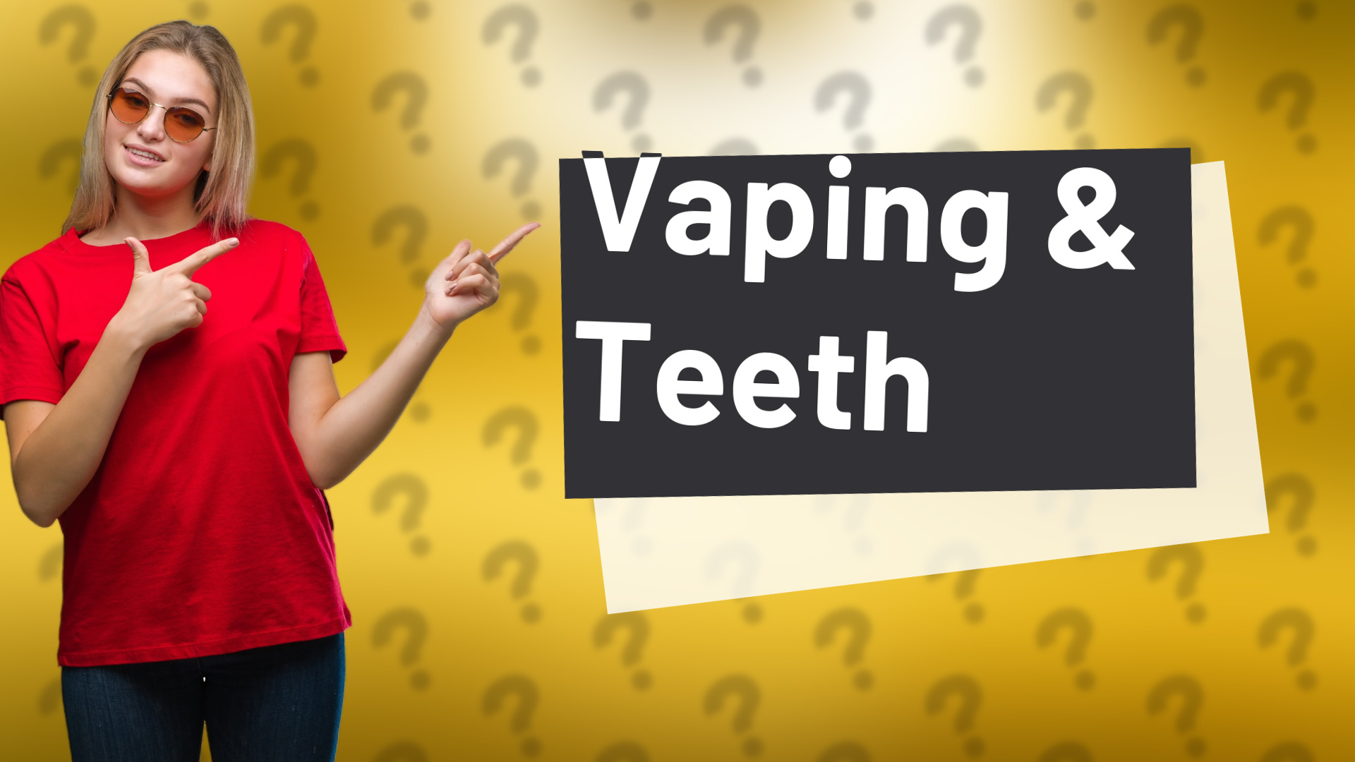 Vaping & Teeth