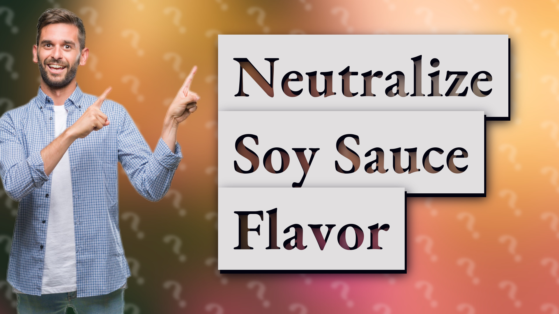 Neutralize Soy Sauce Flavor