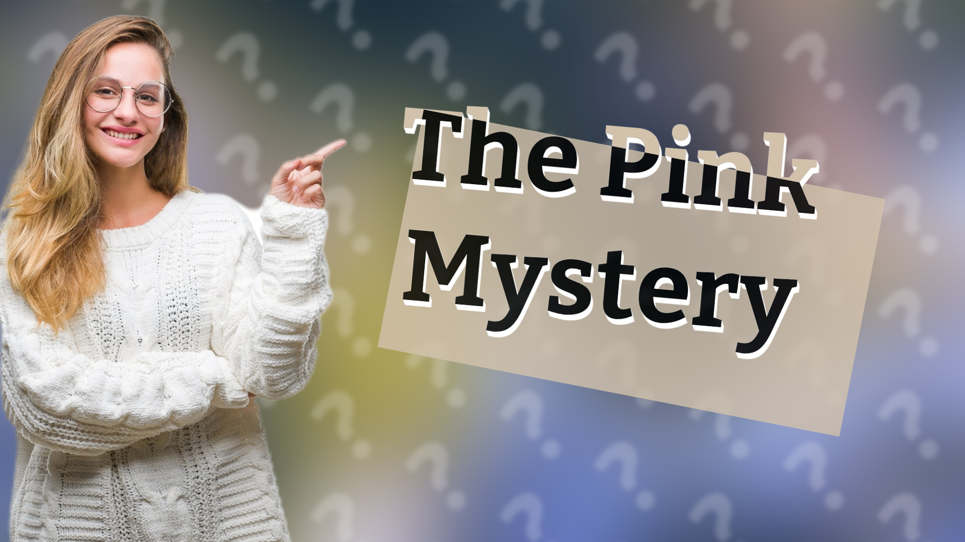 The Pink Mystery