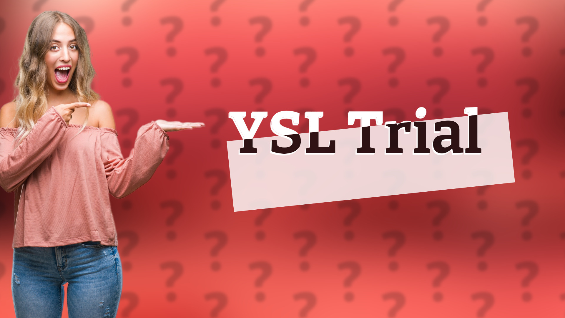 YSL Trial