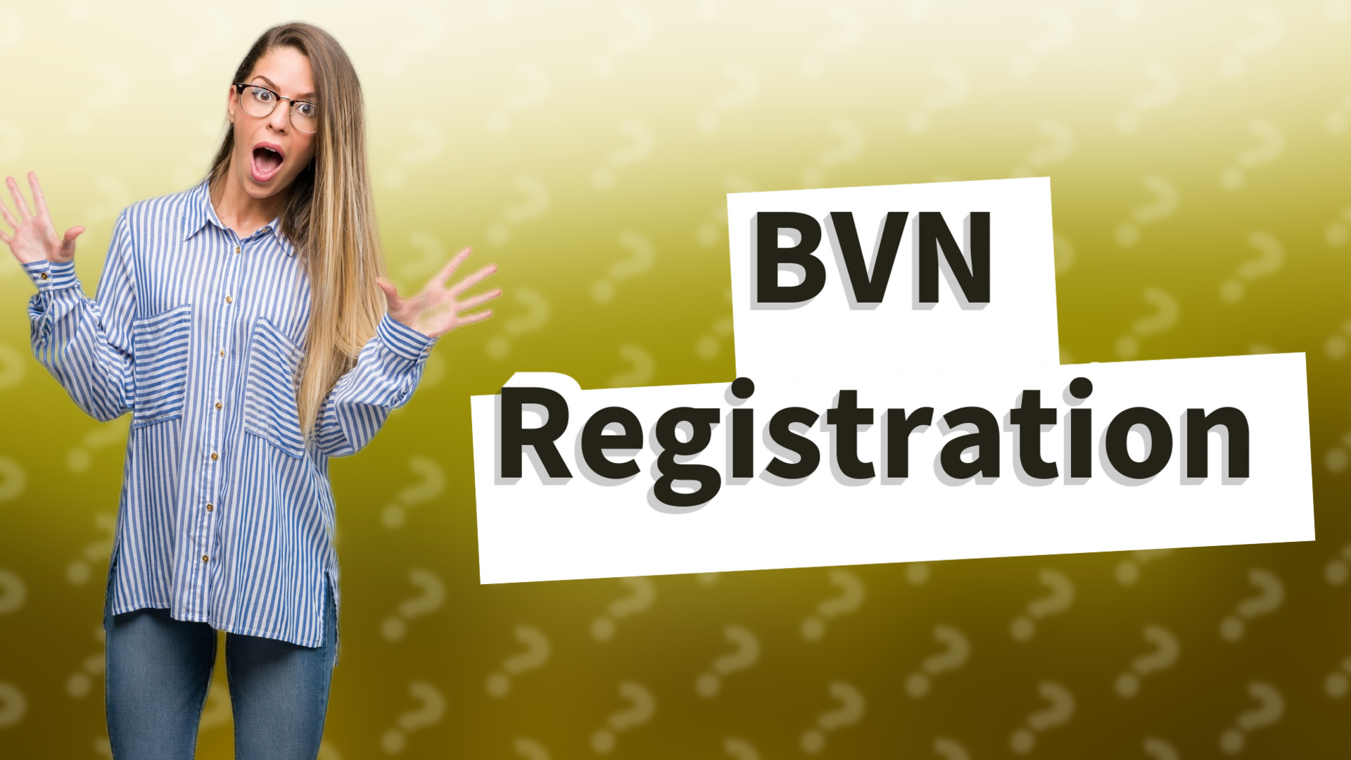 BVN Registration